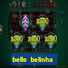 belle belinha vazados gratis